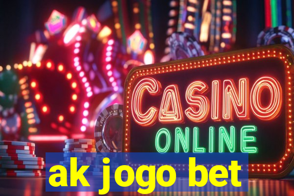 ak jogo bet